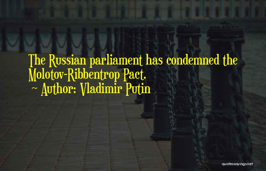 Ribbentrop Quotes By Vladimir Putin