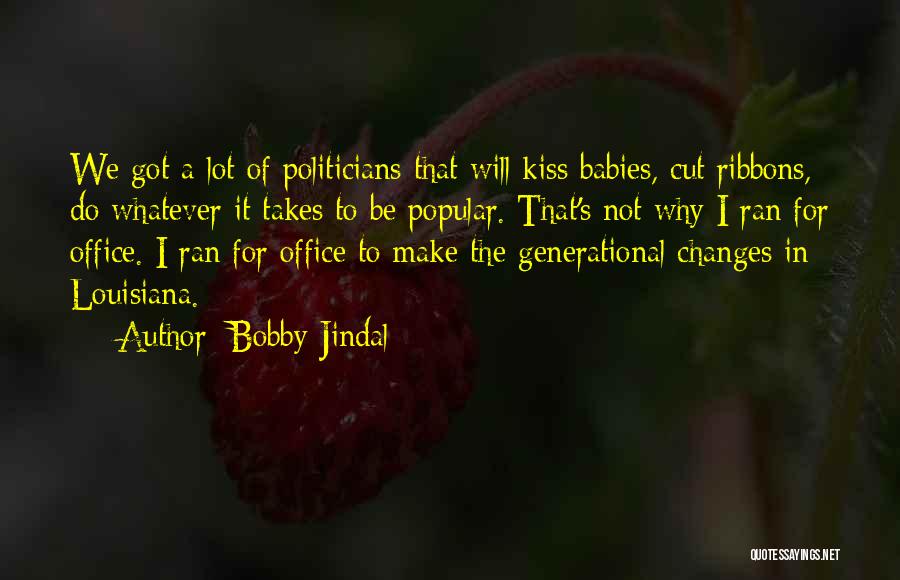 Ribbons Quotes By Bobby Jindal