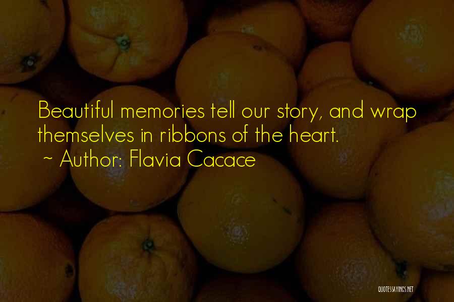 Ribbons Quotes By Flavia Cacace