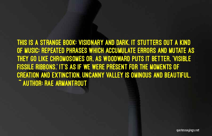 Ribbons Quotes By Rae Armantrout