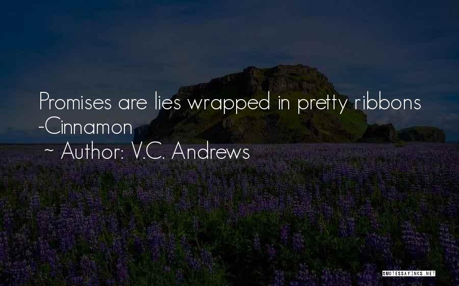 Ribbons Quotes By V.C. Andrews