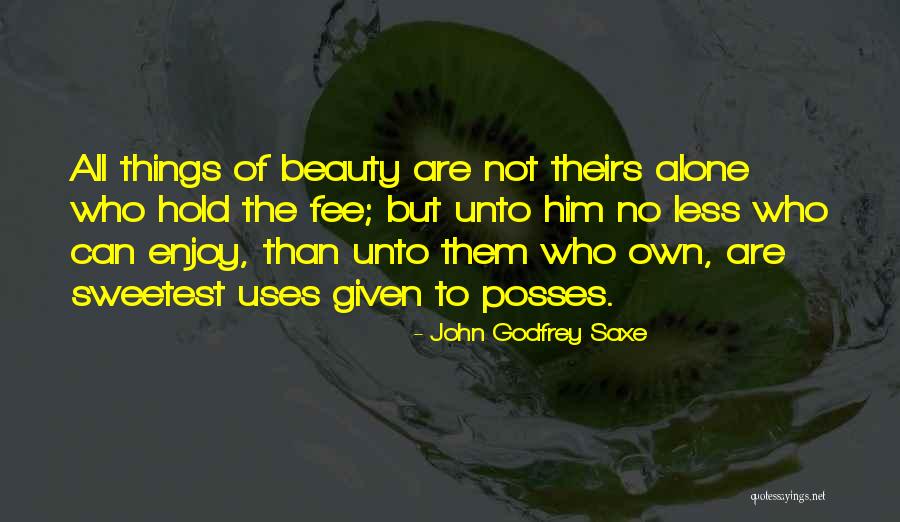 Ribelli Land Quotes By John Godfrey Saxe Ribelli Land Quotes By John Godfrey Saxe