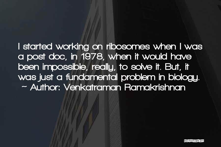 Ribosomes Quotes By Venkatraman Ramakrishnan