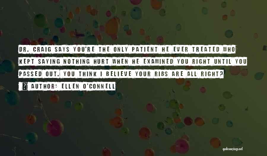 Ribs Quotes By Ellen O'Connell Ribs Quotes By Ellen O'Connell