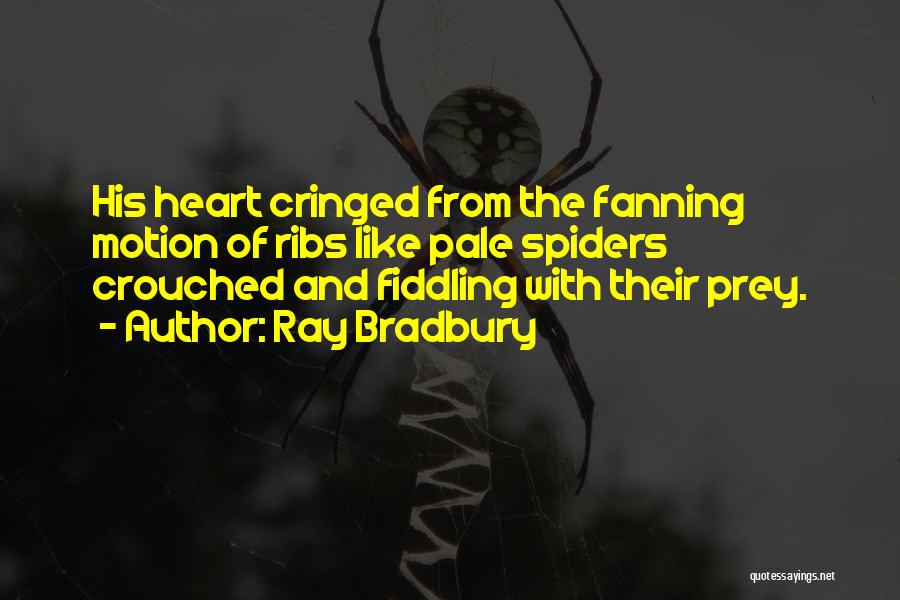 Ribs Quotes By Ray Bradbury Ribs Quotes By Ray Bradbury