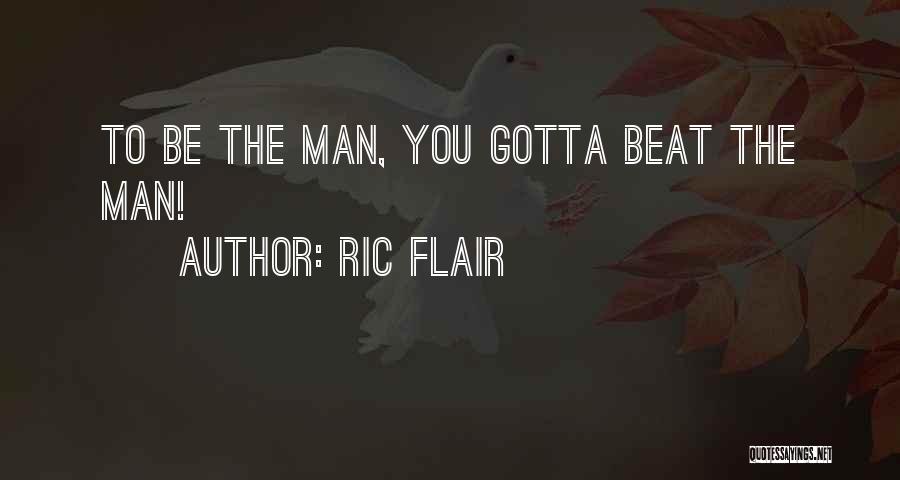 Ric Flair Quotes 2224388