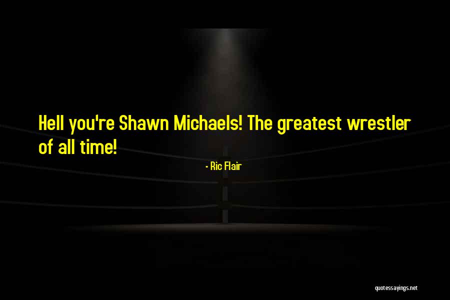Ric Flair Quotes 766117 Ric Flair Quotes 766117