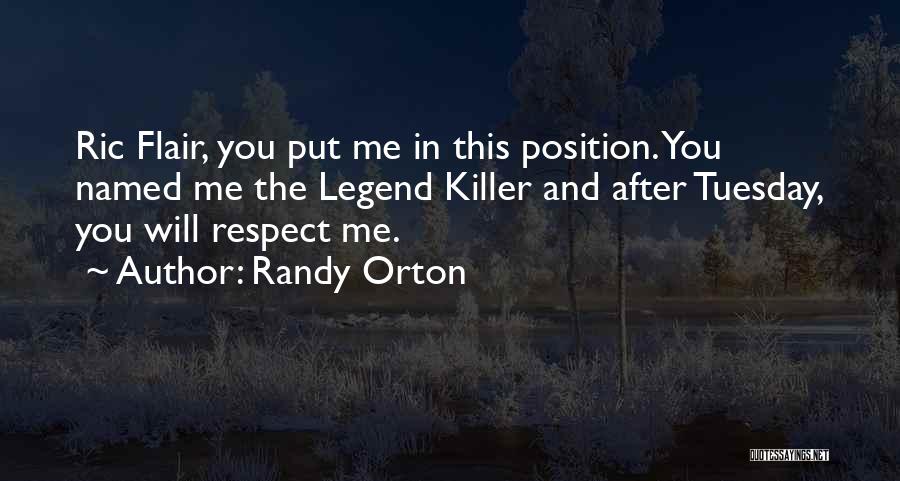 Ric Flair's Quotes By Randy Orton