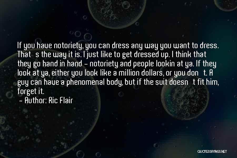 Ric Flair's Quotes By Ric Flair