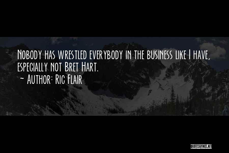 Ric Flair's Quotes By Ric Flair