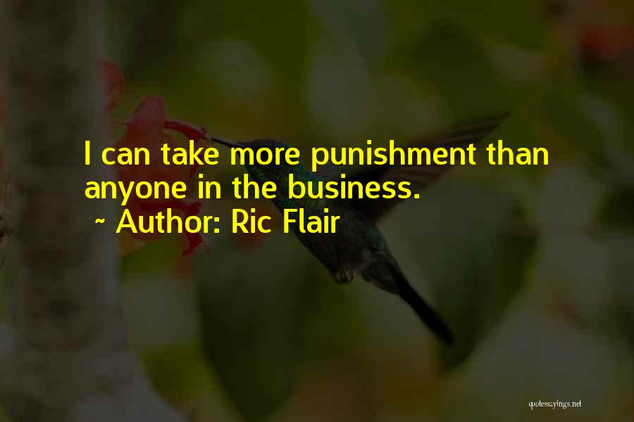 Ric Flair's Quotes By Ric Flair