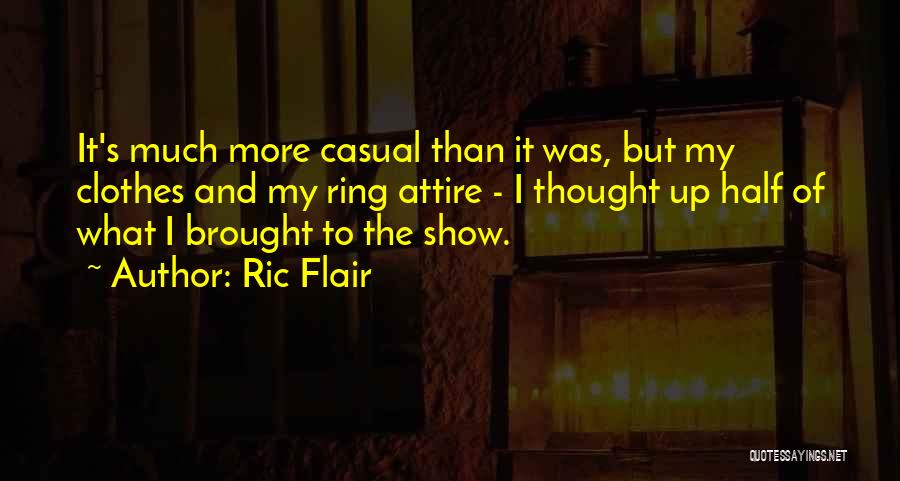 Ric Flair's Quotes By Ric Flair