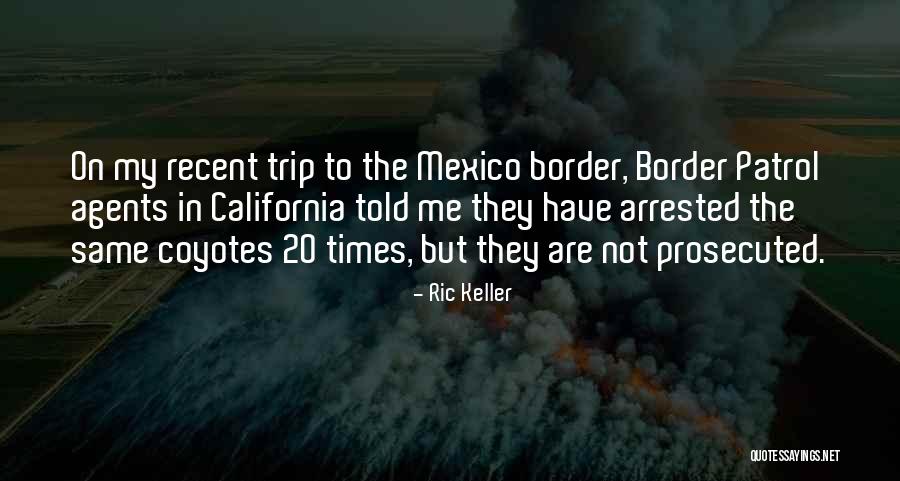 Ric Keller Quotes 1178395