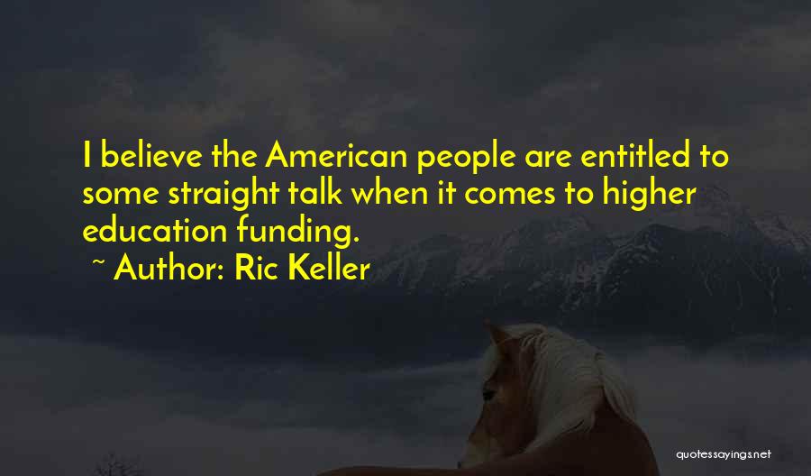 Ric Keller Quotes 690184