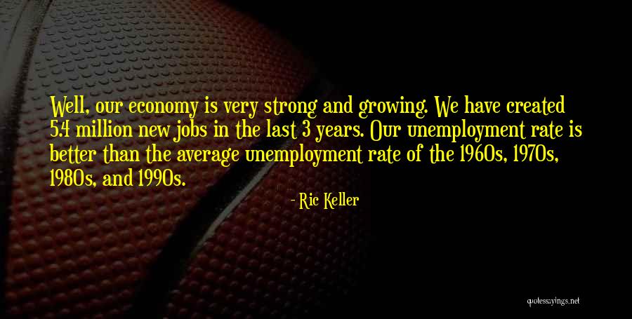 Ric Keller Quotes 748468