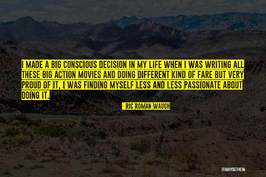 Ric Roman Waugh Quotes 1159435 Ric Roman Waugh Quotes 1159435
