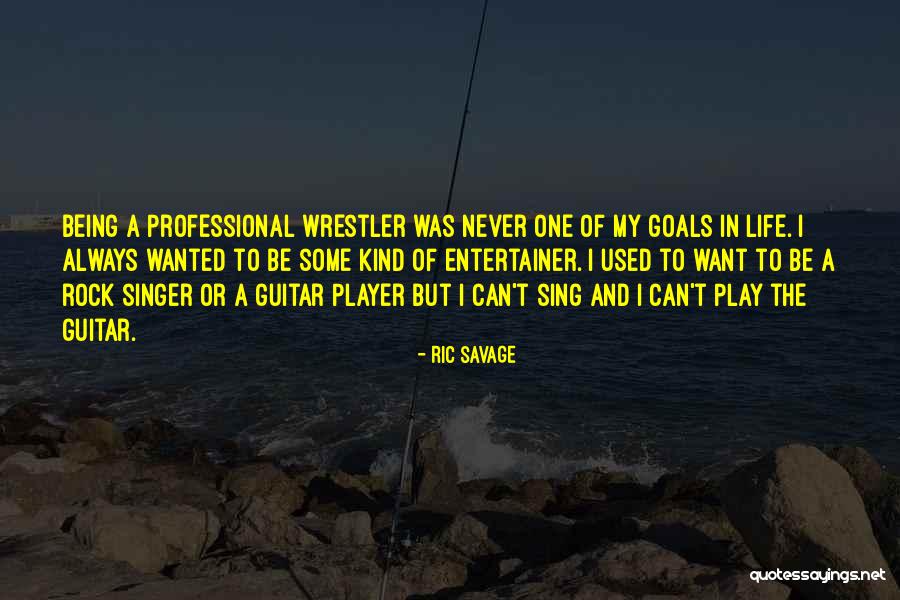 Ric Savage Quotes 914309