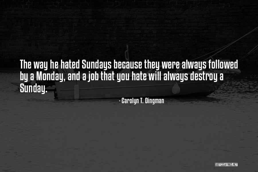 Ricagno Shoes Quotes By Carolyn T. Dingman Ricagno Shoes Quotes By Carolyn T. Dingman