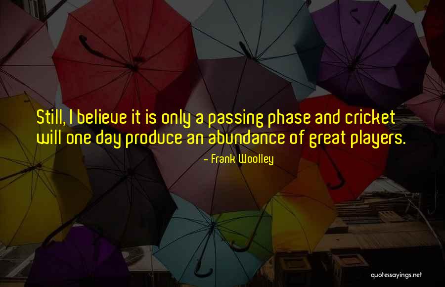 Ricanati Quotes By Frank Woolley Ricanati Quotes By Frank Woolley