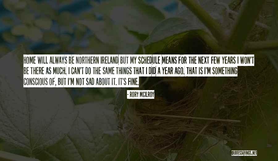 Ricardas Puisys Quotes By Rory McIlroy Ricardas Puisys Quotes By Rory McIlroy