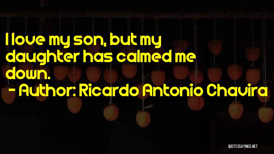Ricardo Antonio Chavira Quotes 917772