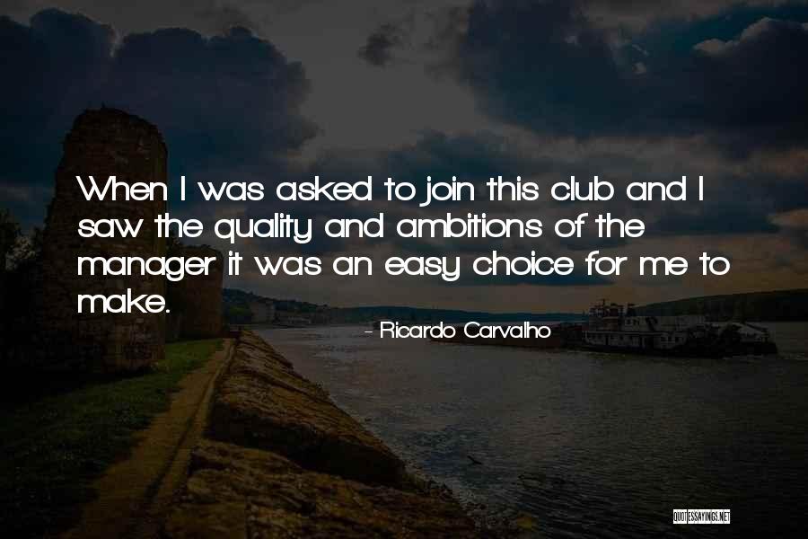 Ricardo Carvalho Quotes 1351344
