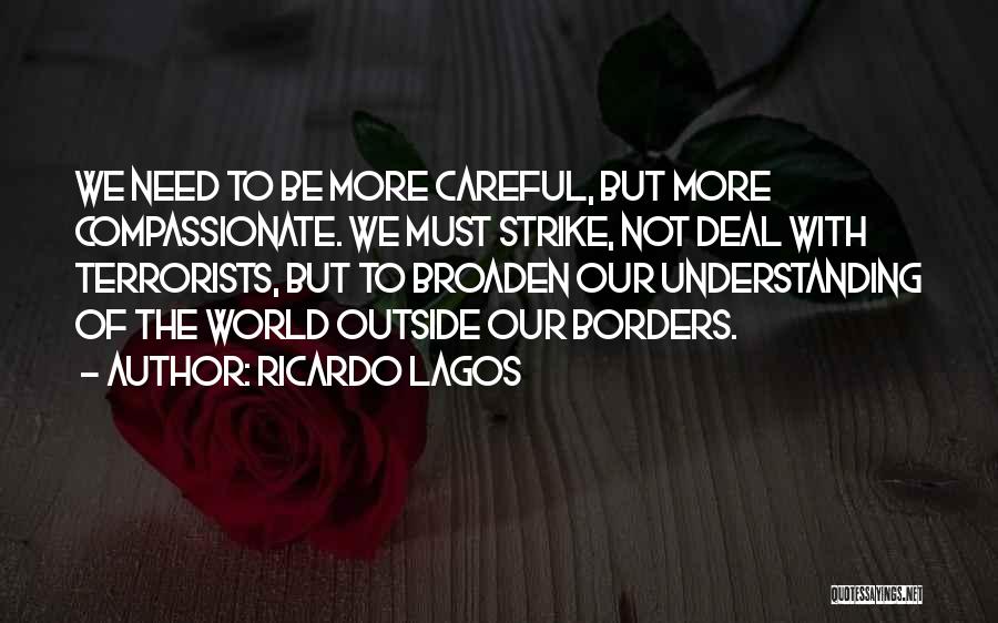 Ricardo Lagos Quotes 586053