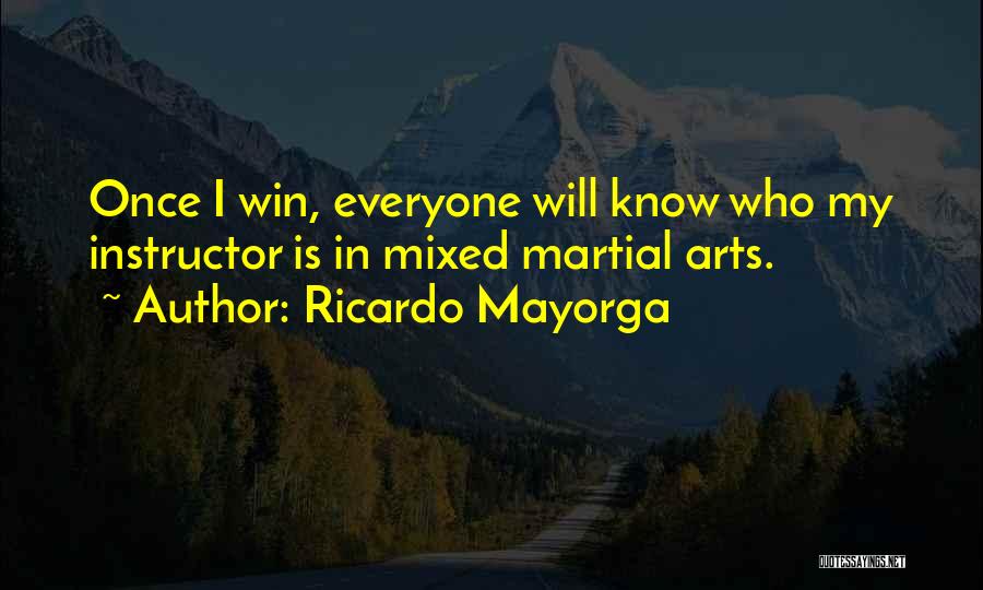 Ricardo Mayorga Quotes 577417