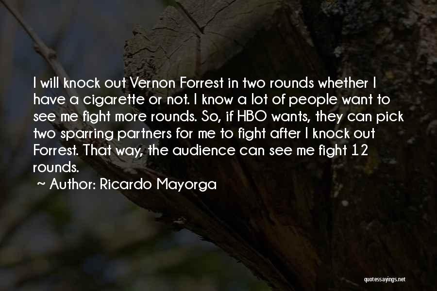 Ricardo Mayorga Quotes 692666