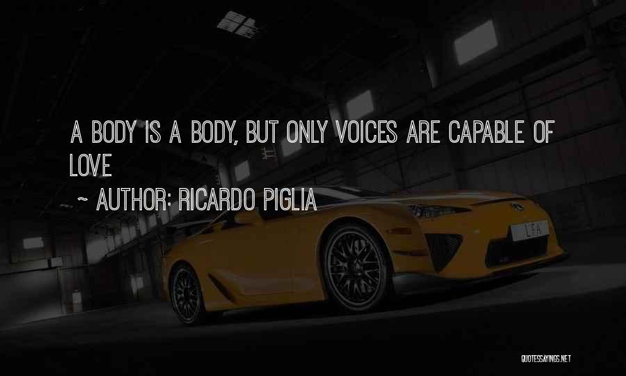 Ricardo Piglia Quotes 223399