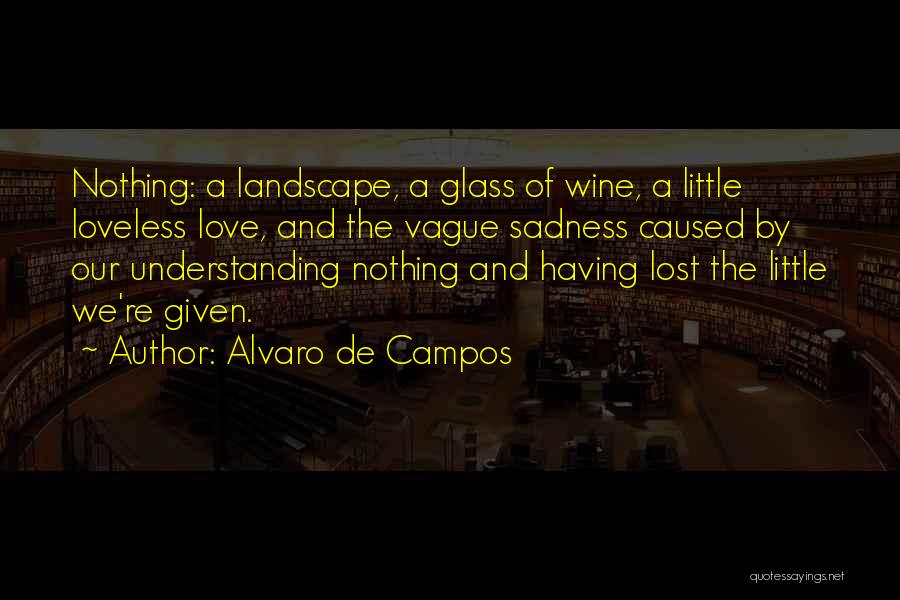 Ricardo Quotes By Alvaro De Campos