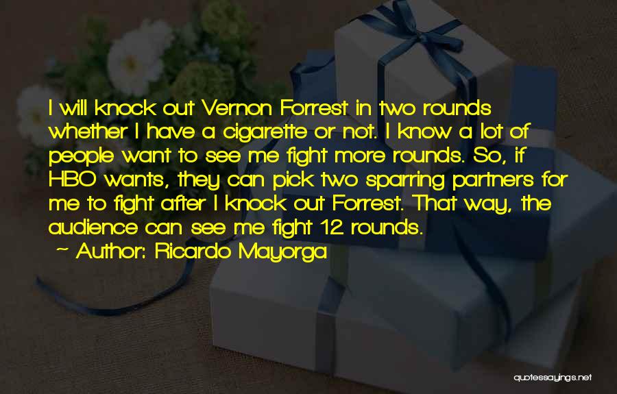 Ricardo Quotes By Ricardo Mayorga