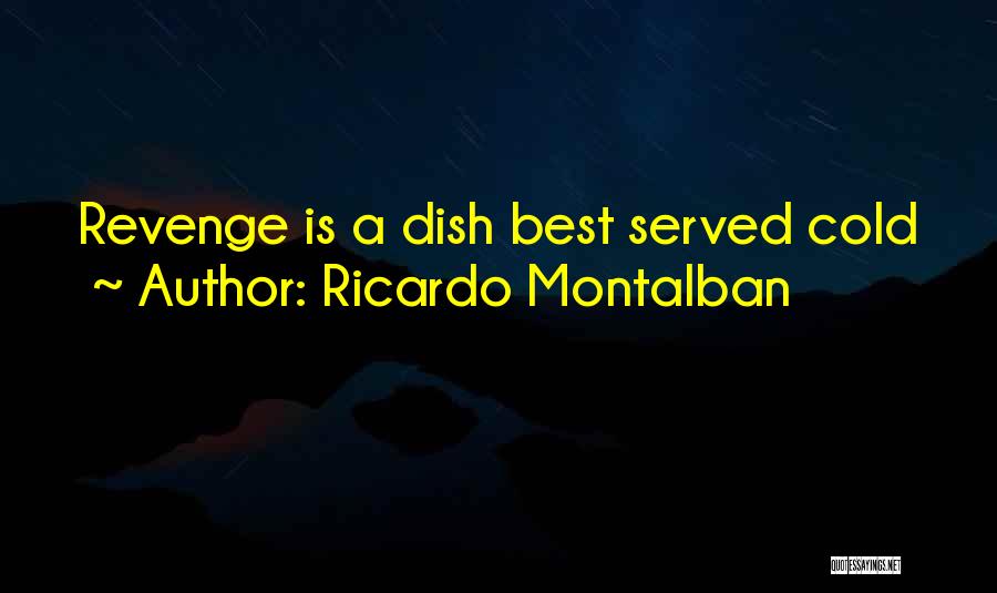 Ricardo Quotes By Ricardo Montalban