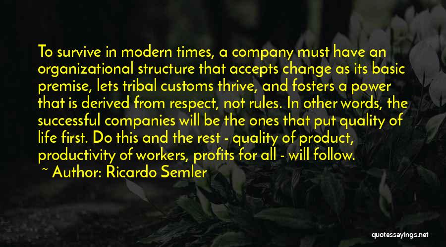 Ricardo Semler Quotes 182564