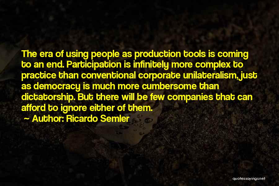 Ricardo Semler Quotes 568324