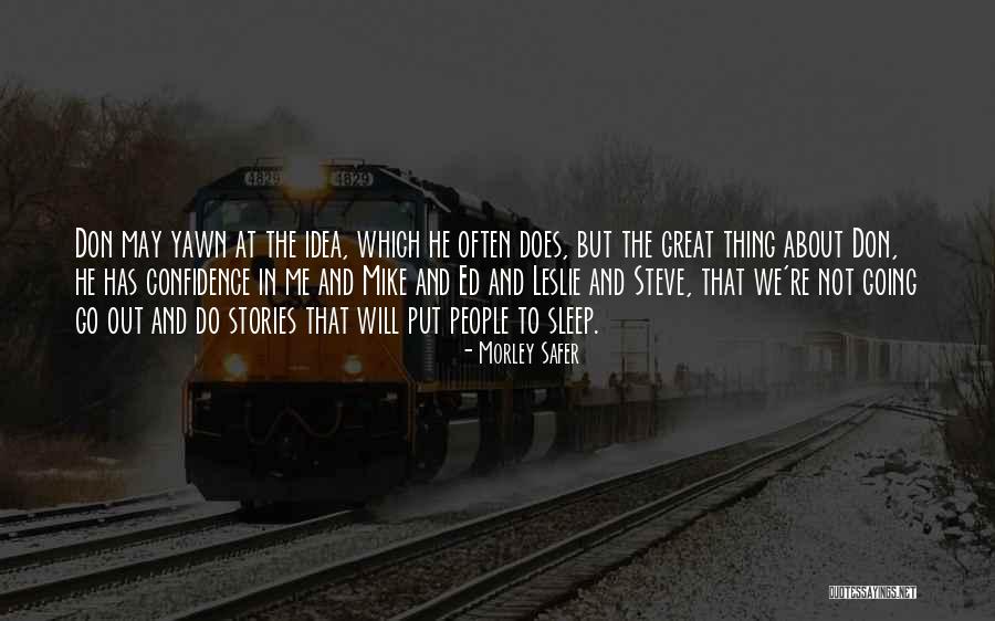Ricarte Rivera Quotes By Morley Safer Ricarte Rivera Quotes By Morley Safer