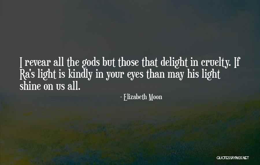 Ricashade Quotes By Elizabeth Moon Ricashade Quotes By Elizabeth Moon