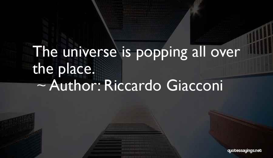 Riccardo Giacconi Quotes 1709724