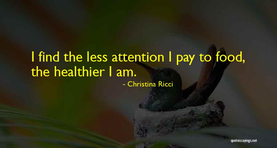 Ricci Quotes By Christina Ricci