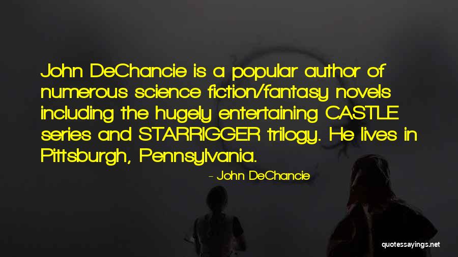 Riccia Quotes By John DeChancie