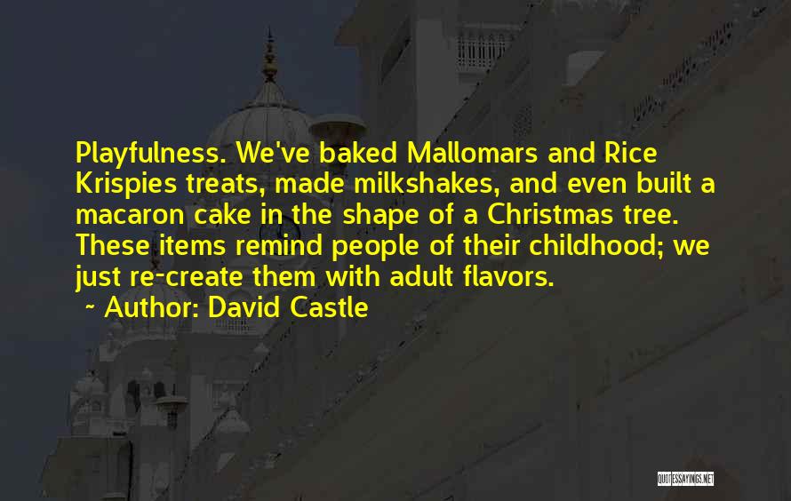 Rice Krispies Treats Quotes By David Castle