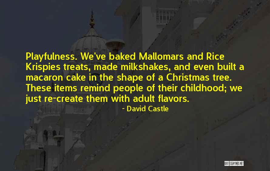 Rice Krispies Treats Quotes By David Castle