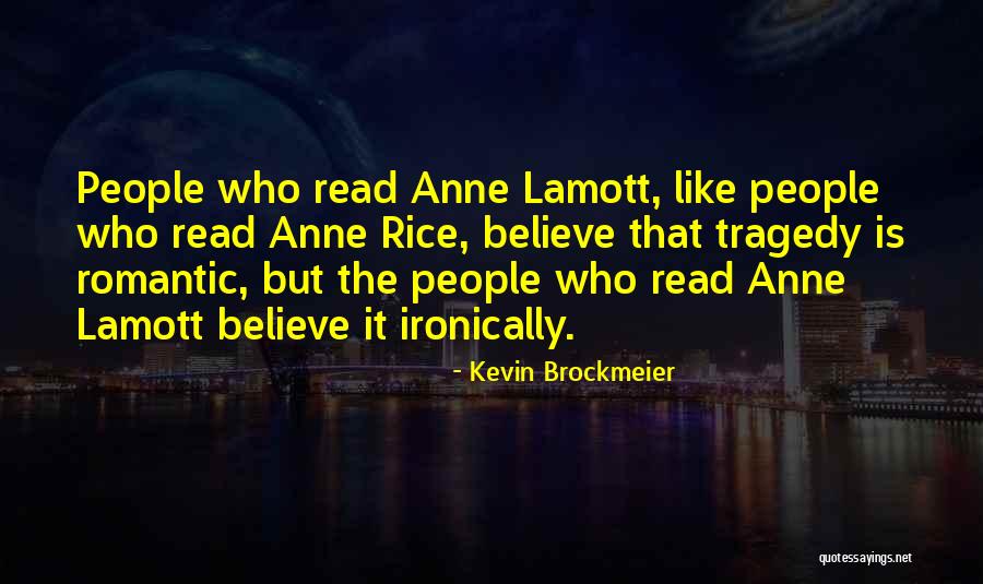 Rice Quotes By Kevin Brockmeier Rice Quotes By Kevin Brockmeier