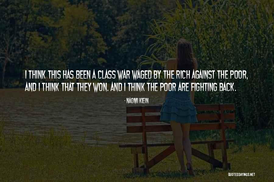 Rich Against Poor Quotes By Naomi Klein Rich Against Poor Quotes By Naomi Klein