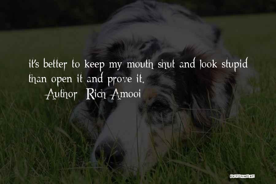 Rich Amooi Quotes 1259341