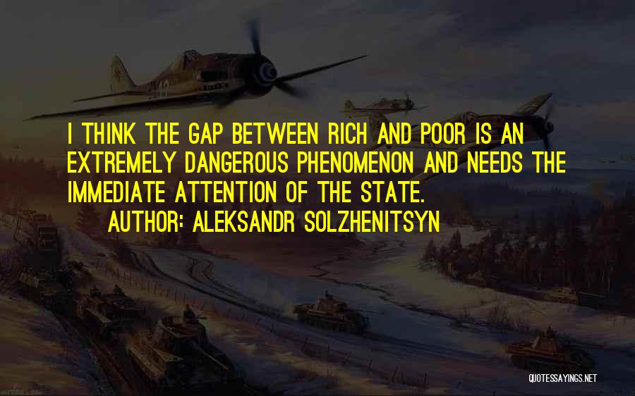 Rich And Poor Gap Quotes By Aleksandr Solzhenitsyn