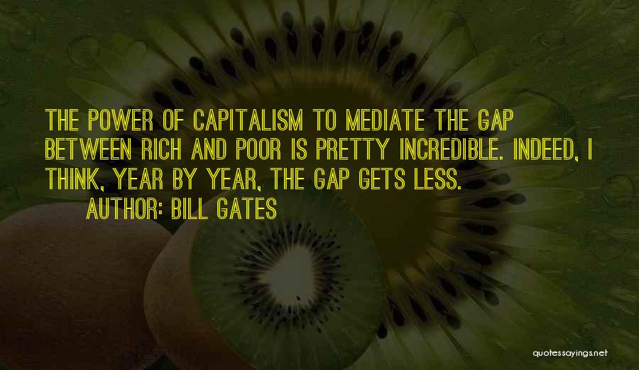 Rich And Poor Gap Quotes By Bill Gates