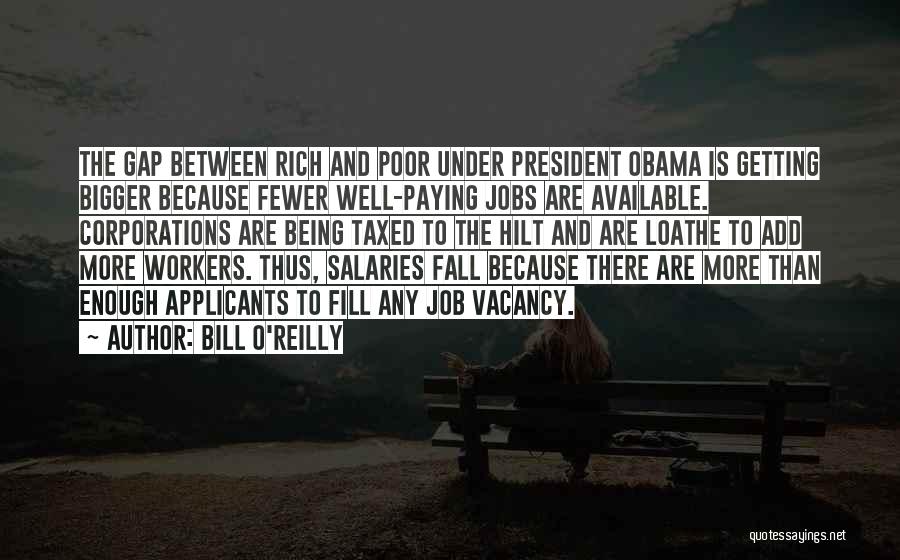 Rich And Poor Gap Quotes By Bill O'Reilly