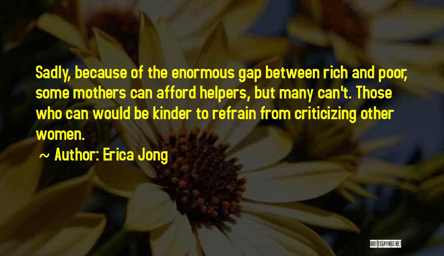 Rich And Poor Gap Quotes By Erica Jong