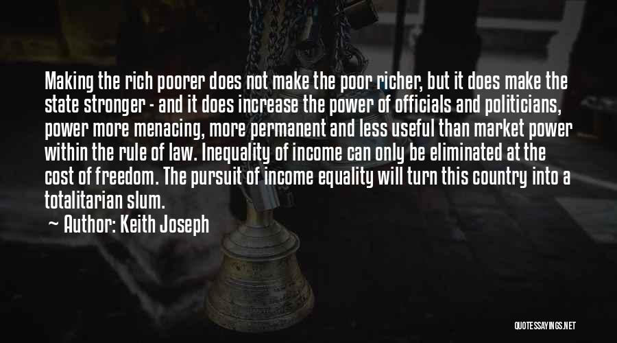 Rich And Poor Inequality Quotes By Keith Joseph